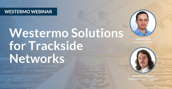 Westermo webinar on networking solutions for trackside systems.